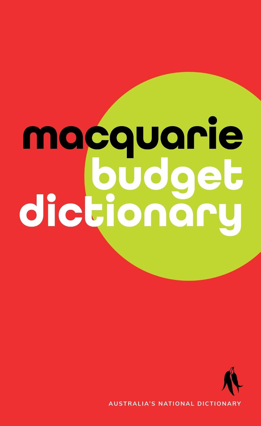 Macquarie Budget Dictionary by Macquarie Dictionary - ISBN: 9781761562754