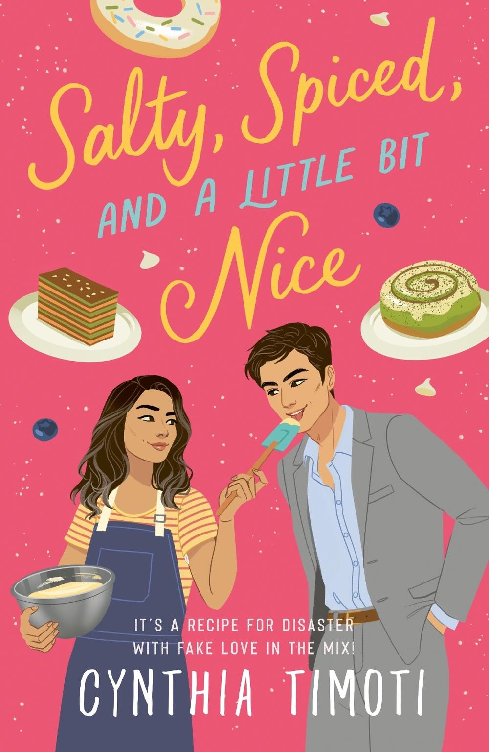 Salty, Spiced, and a Little Bit Nice by Cynthia Timoti - ISBN: 9781761566806