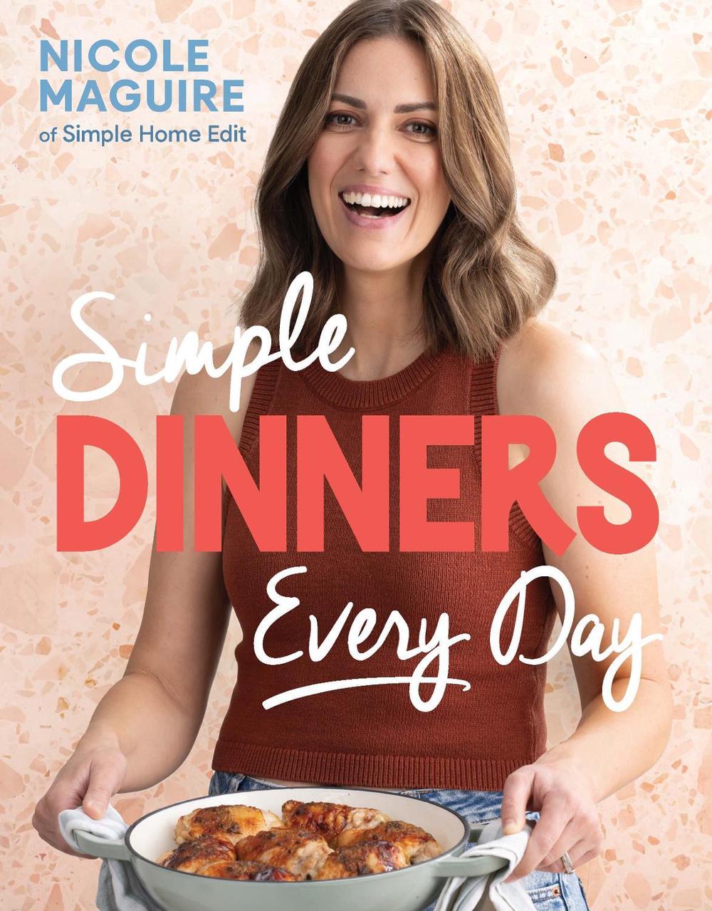 Simple Dinners Every Day, 9781761566844