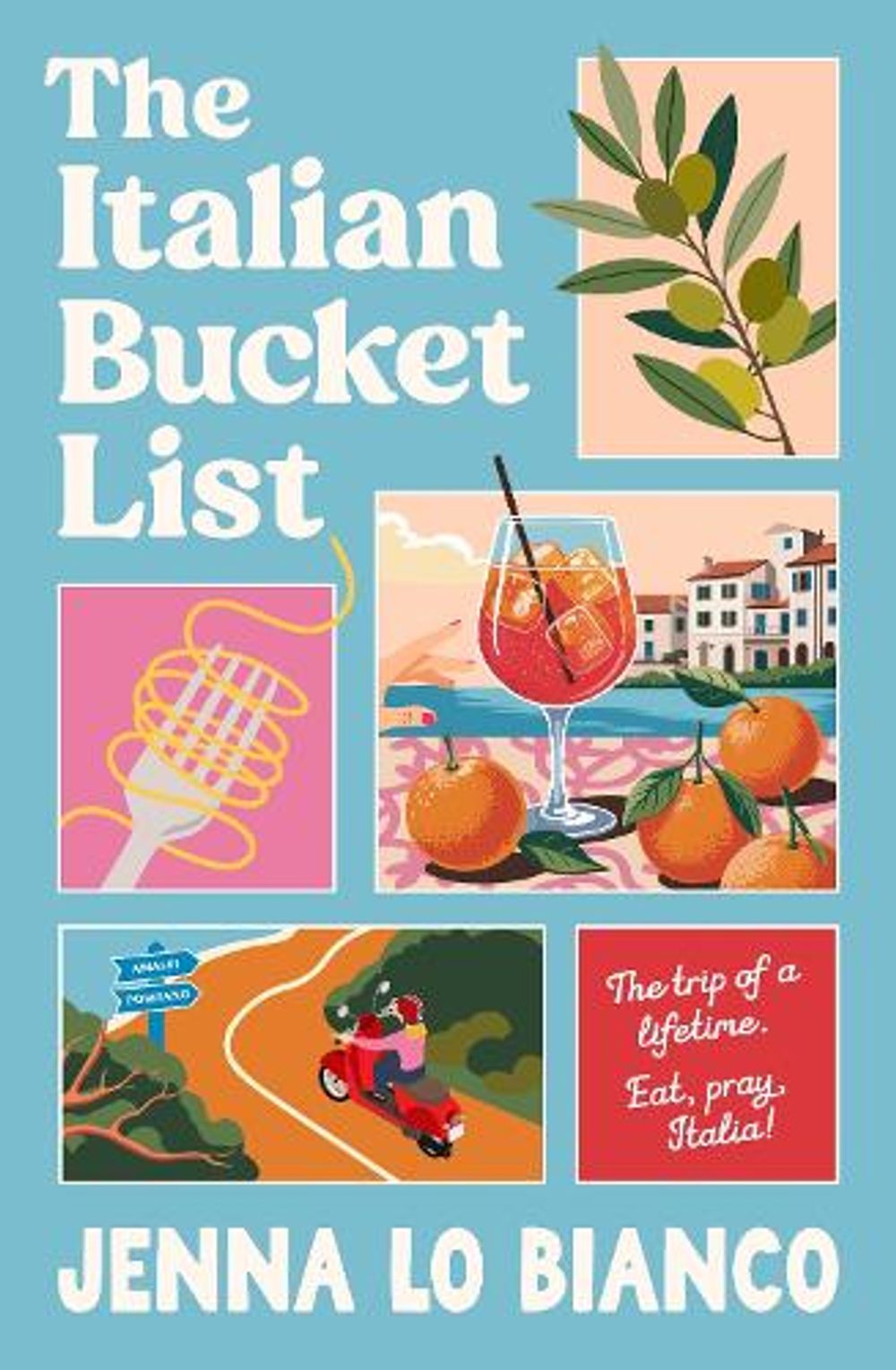 The Italian Bucket List by Jenna Lo Bianco - ISBN: 9781761568169