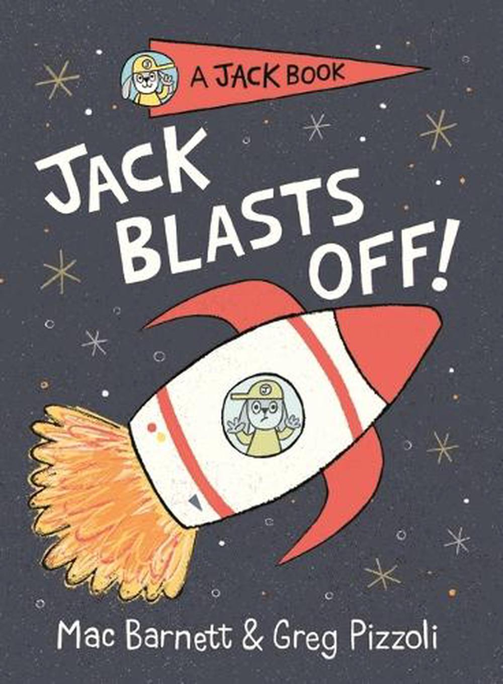Jack Blasts Off! by Mac Barnett - ISBN: 9781761601019