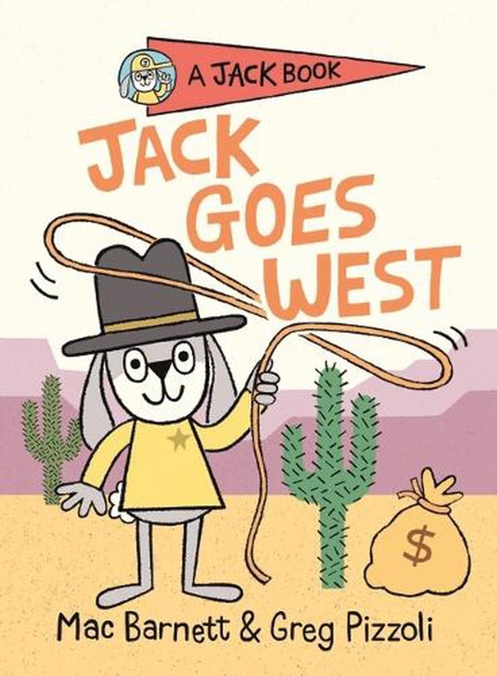 Jack Goes West by Mac Barnett - ISBN: 9781761601033