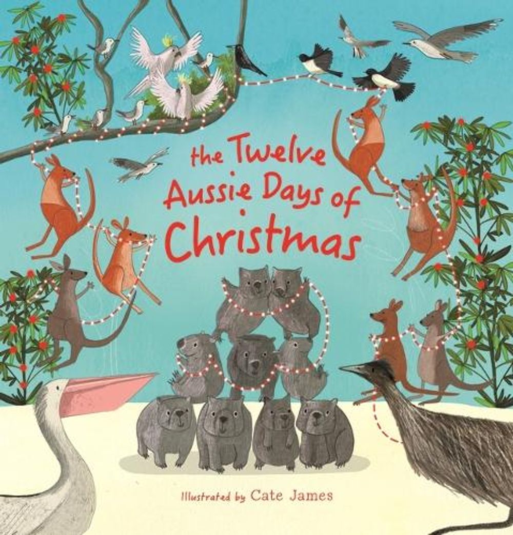 The Twelve Aussie Days of Christmas by Benji Walker - ISBN: 9781761601484