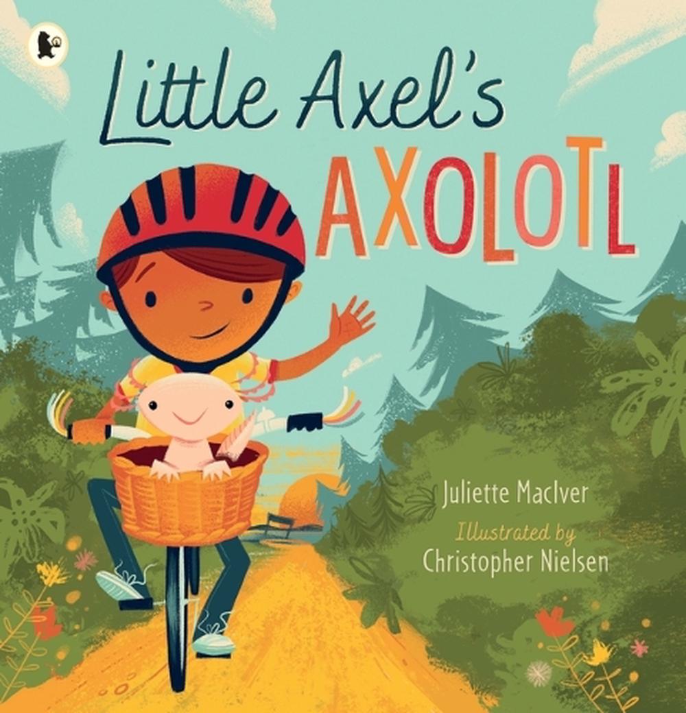 Little Axel's Axolotl, 9781761601705