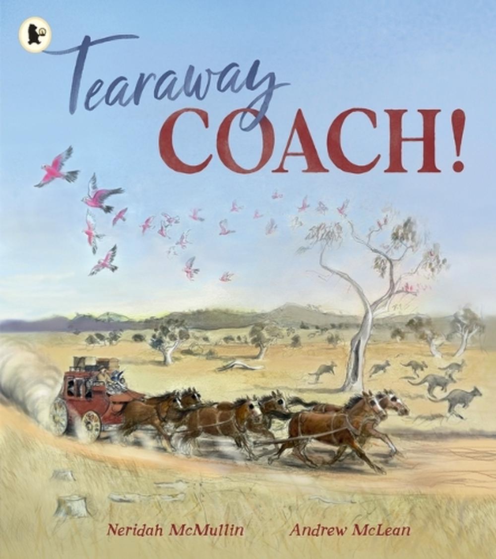 Tearaway Coach by Neridah McMullin - ISBN: 9781761601743