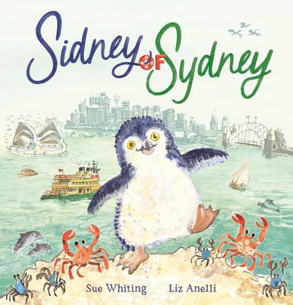 Sidney of Sydney by Sue Whiting - ISBN: 9781761603334
