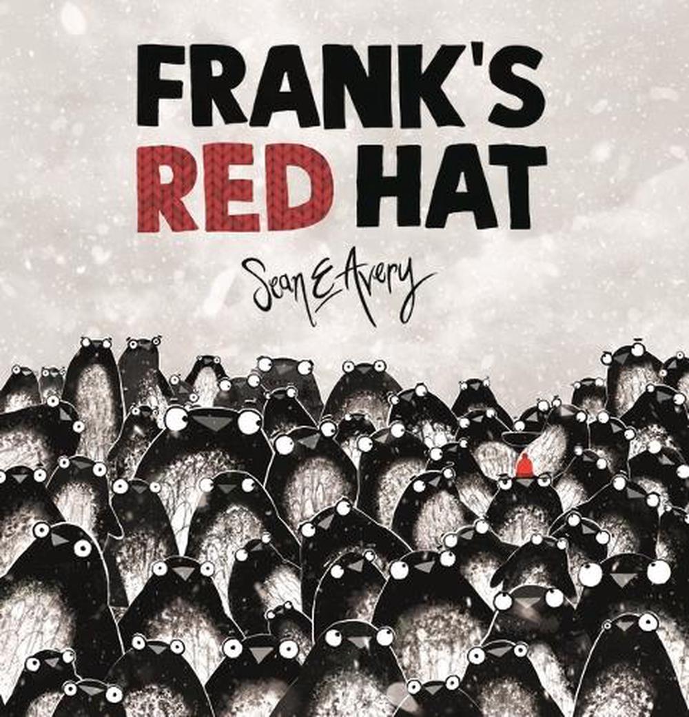 Frank's Red Hat by Sean E. Avery - ISBN: 9781761603372
