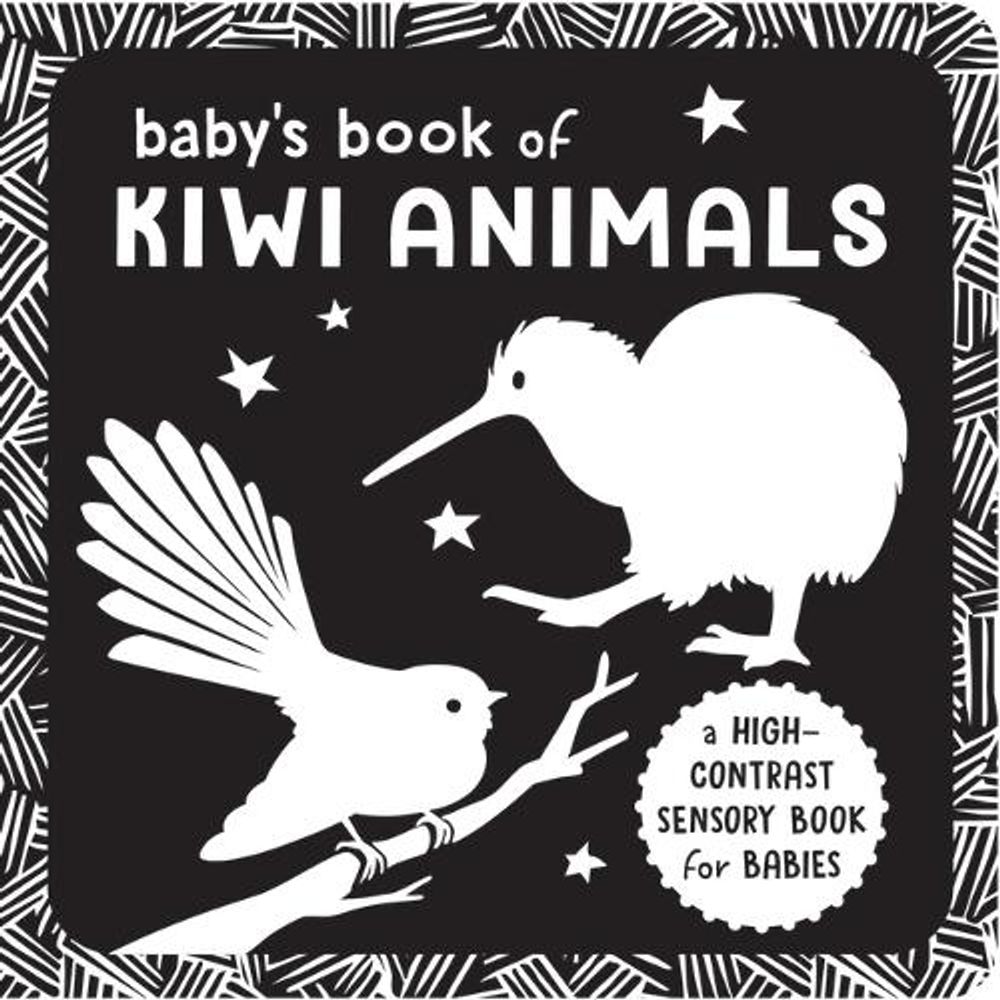 Baby’s Book of Kiwi Animals - High contrast sensory book for babies by Sandra Morris - ISBN: 9781761603471