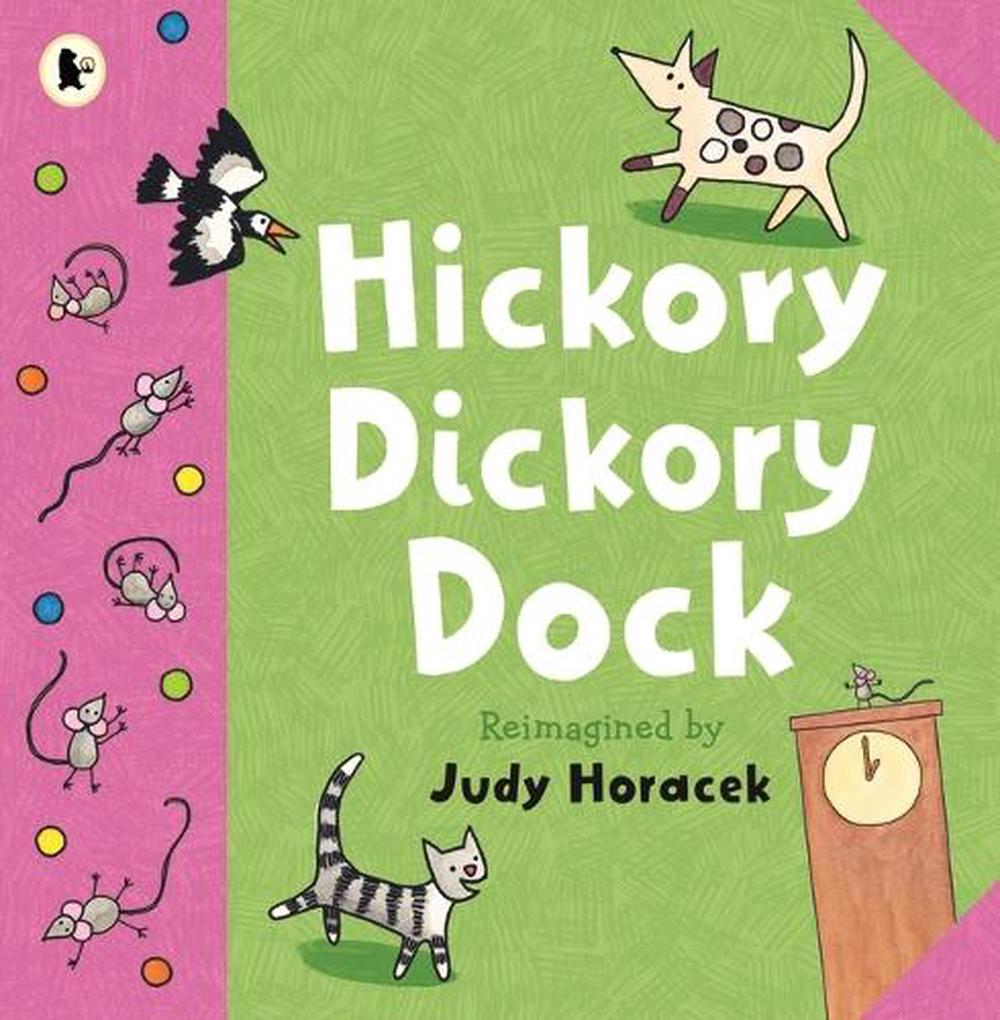 Hickory Dickory Dock by Judy Horacek - ISBN: 9781761603600