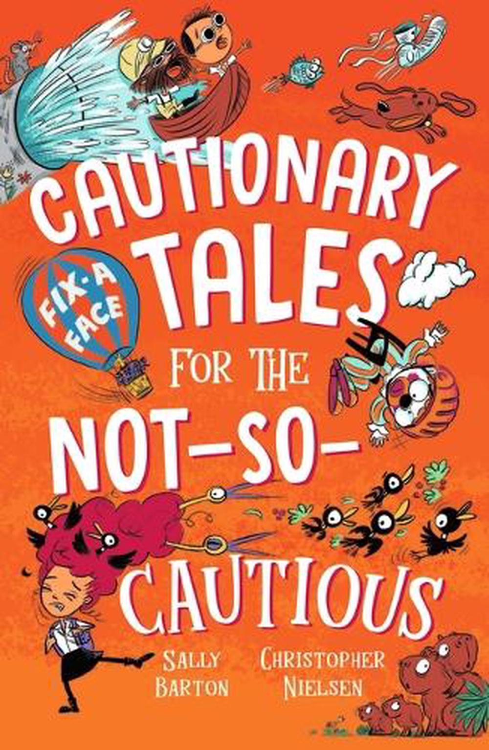 Cautionary Tales for the Not-So- Cautious by Sally Barton - ISBN: 9781761603792