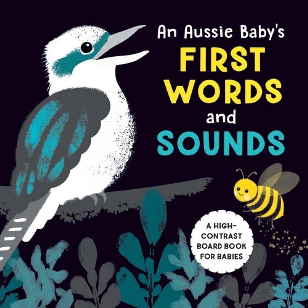 An Aussie Baby's First Words and Sounds by Sandra Morris - ISBN: 9781761604102