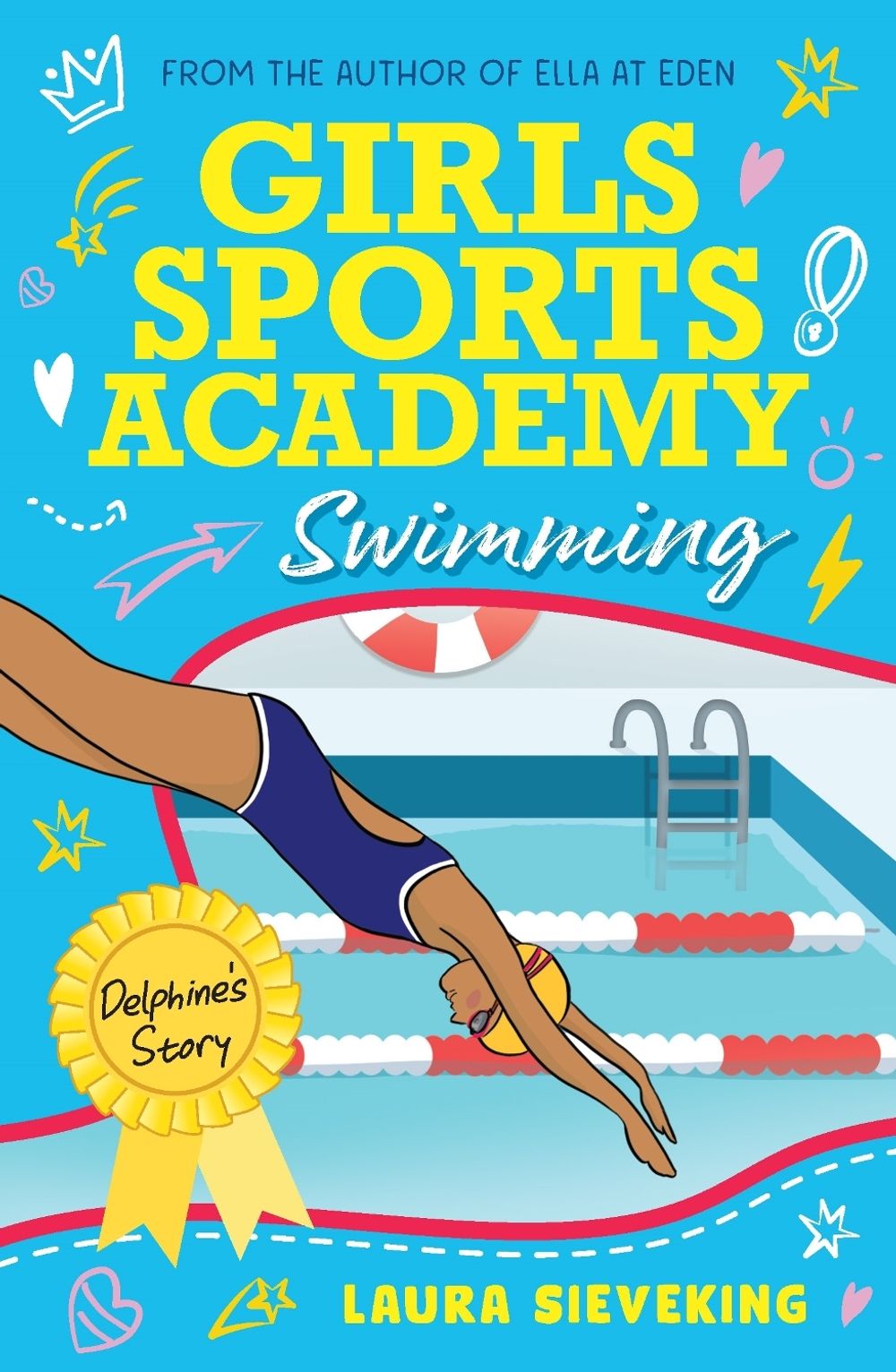 Girls Sports Academy: Swimming (Delphie's Story) by Laura Sieveking - ISBN: 9781761620324