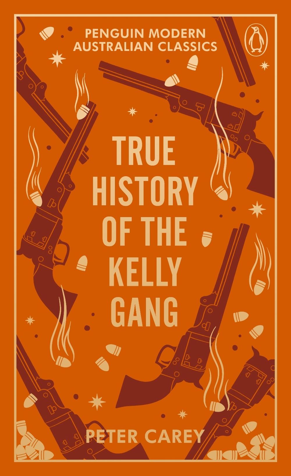 True History of the Kelly Gang by Peter Carey - ISBN: 9781761620638