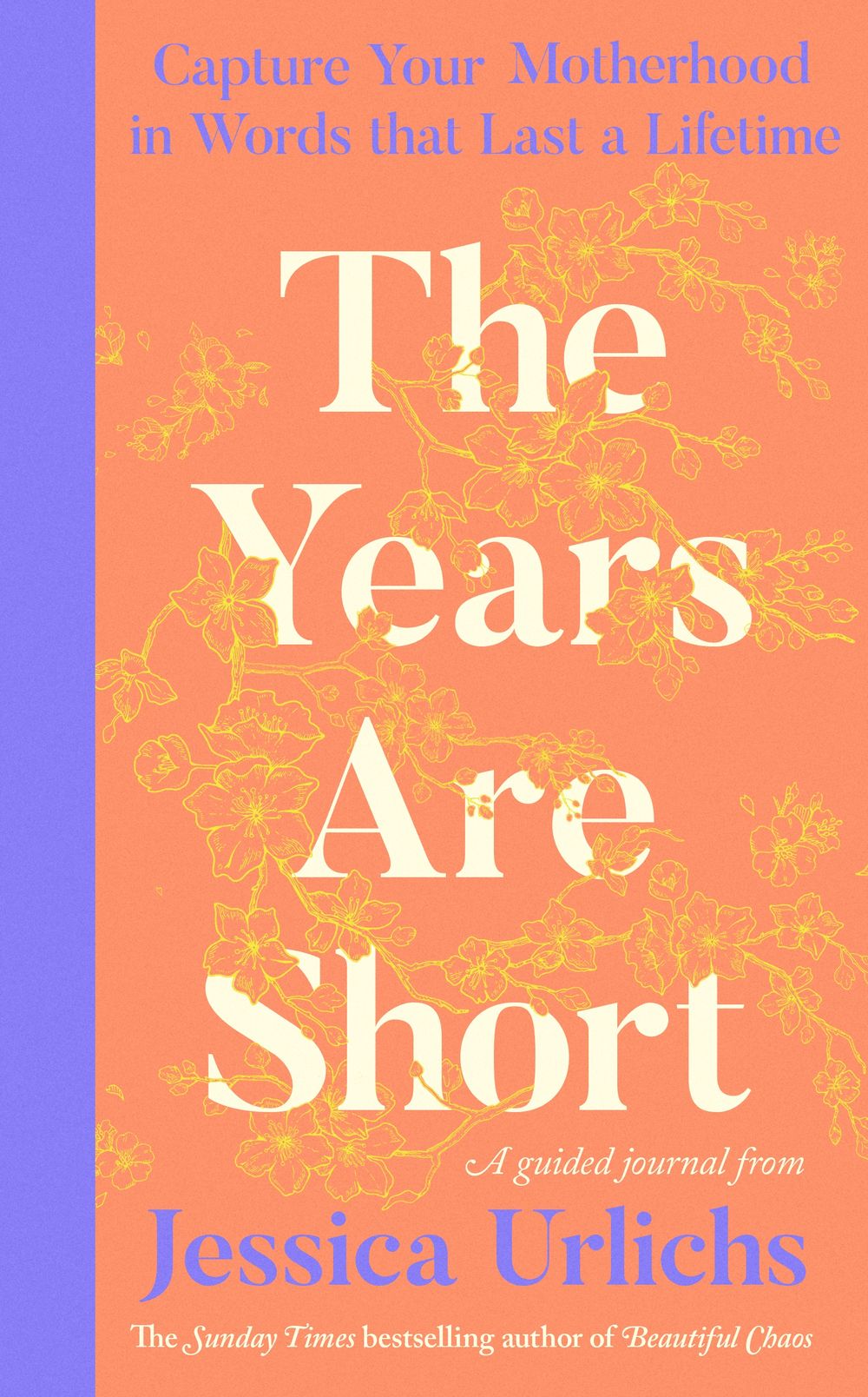 The Years Are Short by Jessica Urlichs - ISBN: 9781761621901