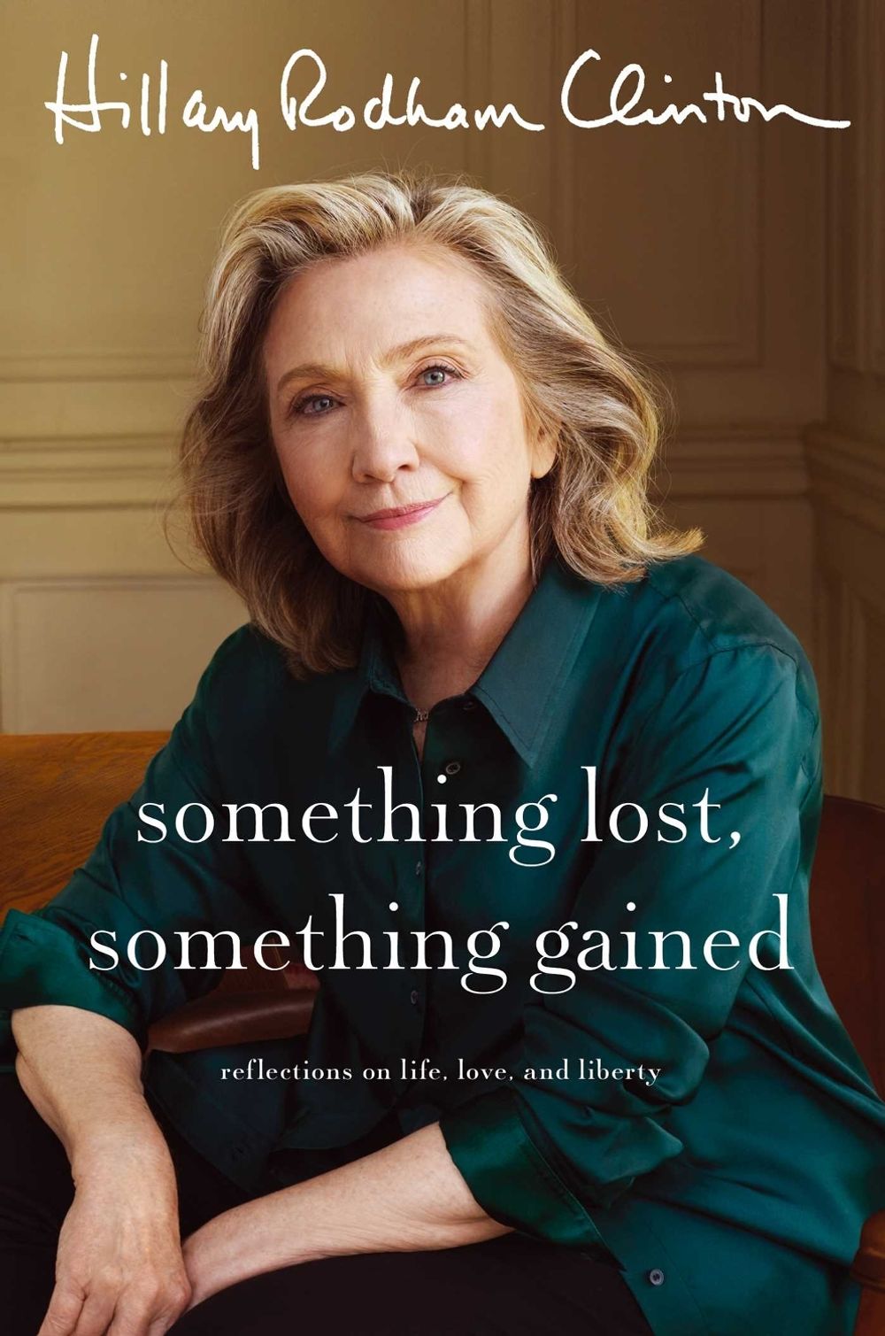 Something Lost, Something Gained by Hillary Rodham Clinton - ISBN: 9781761631283