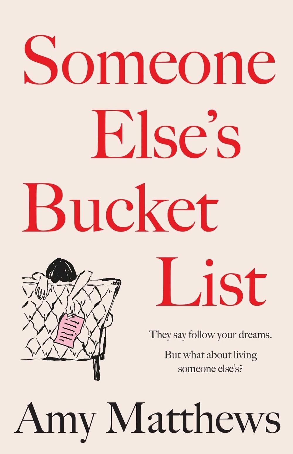 Someone Else's Bucket List by Amy Matthews - ISBN: 9781761631320