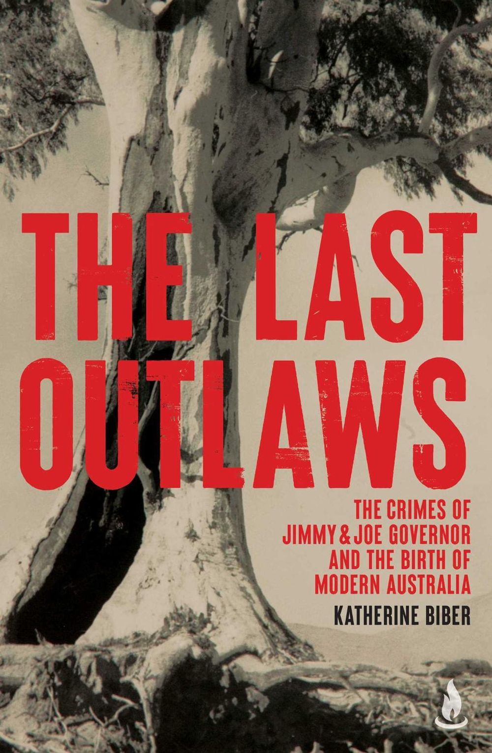 The Last Outlaws by Katherine Biber - ISBN: 9781761631665