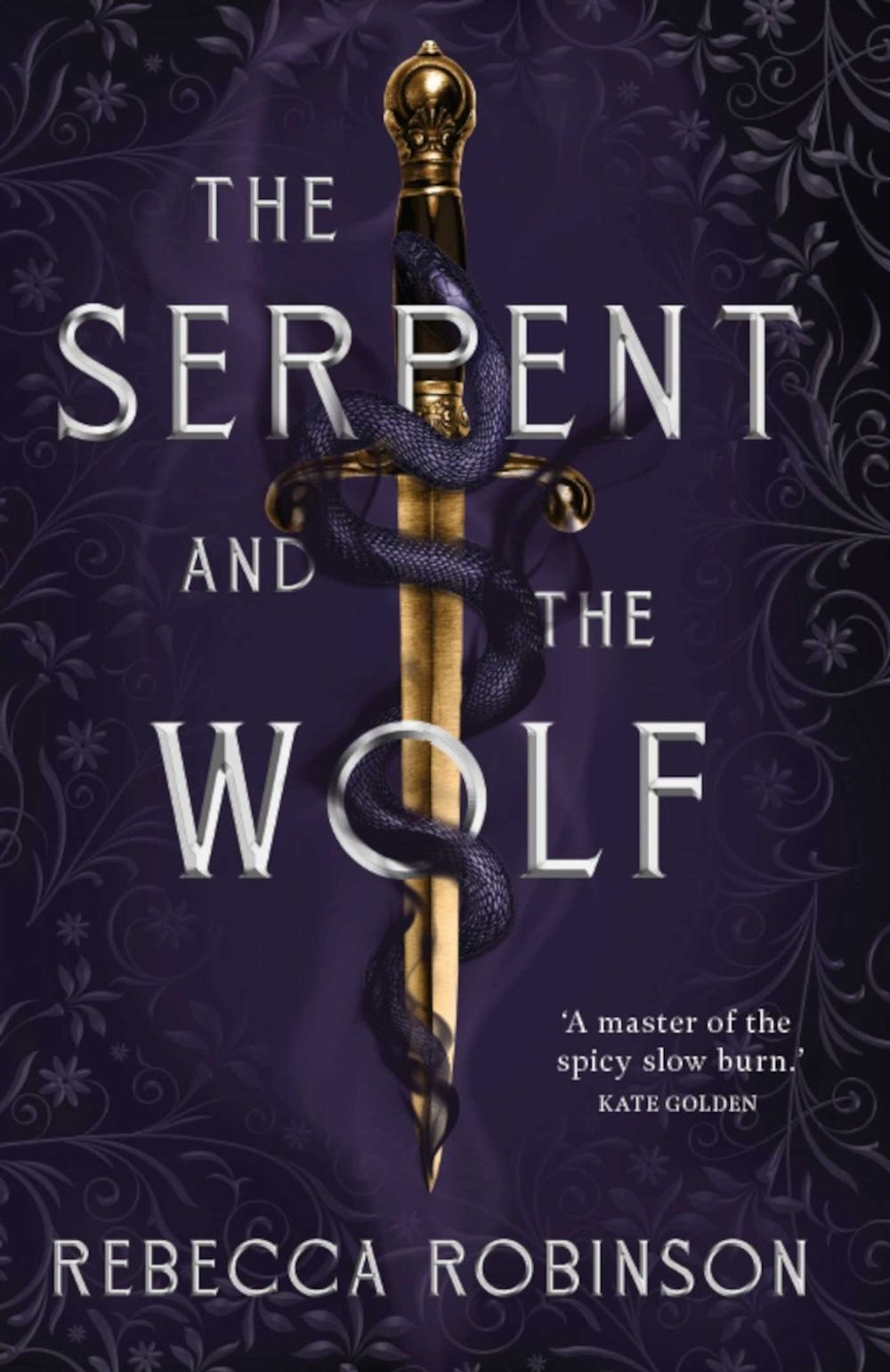 The Serpent and the Wolf by Rebecca Robinson - ISBN: 9781761632556