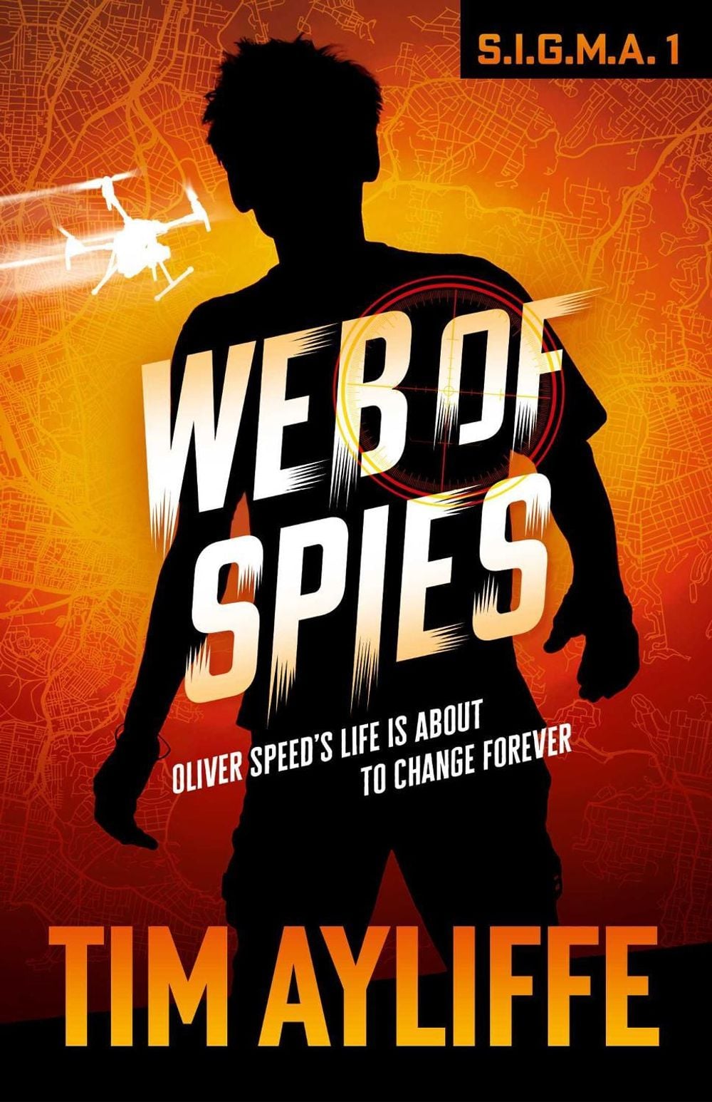 S.I.G.M.A. 1: Web of Spies by Tim Ayliffe - ISBN: 9781761636615