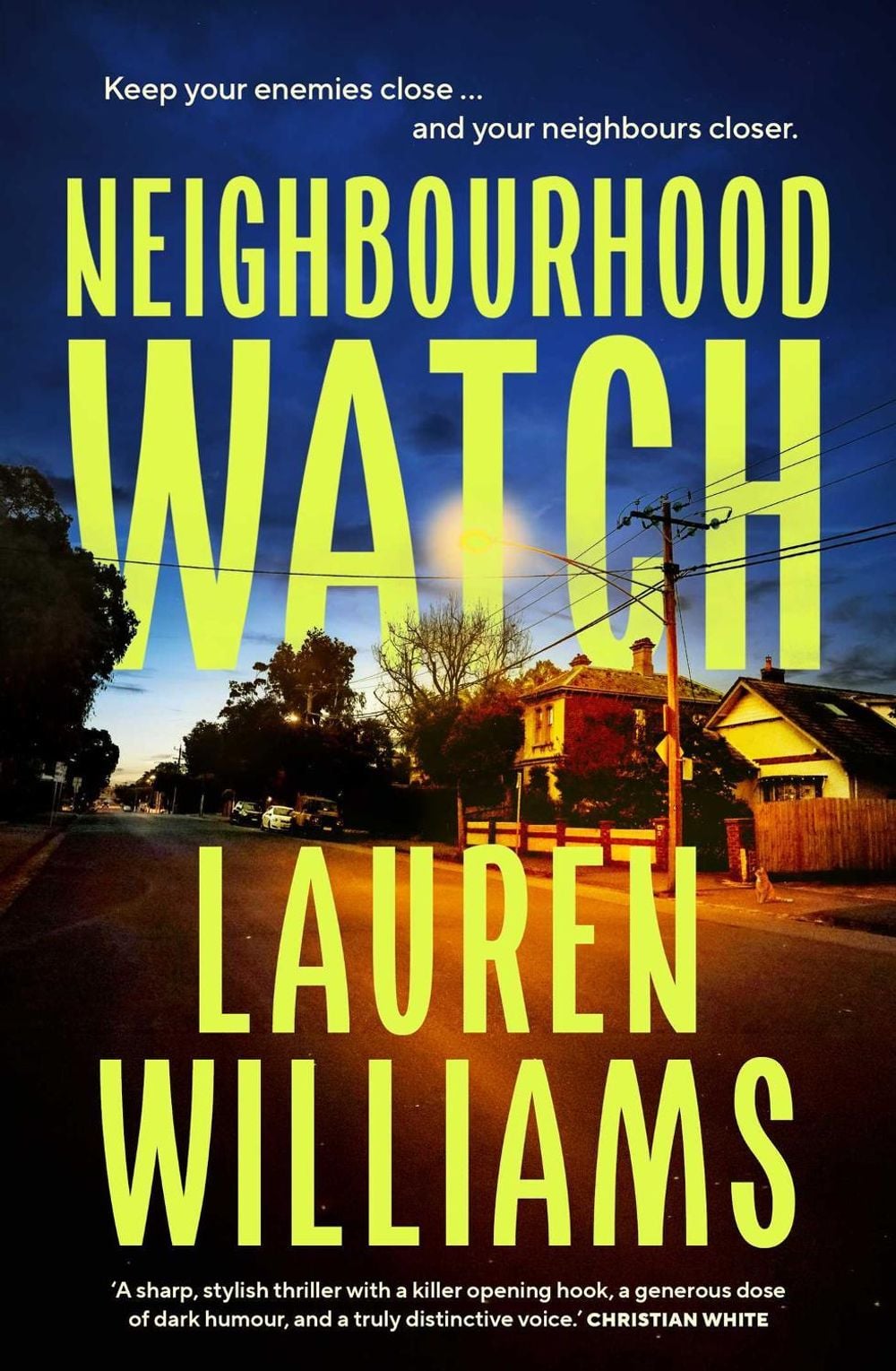 Neighbourhood Watch by Lauren Williams - ISBN: 9781761637230