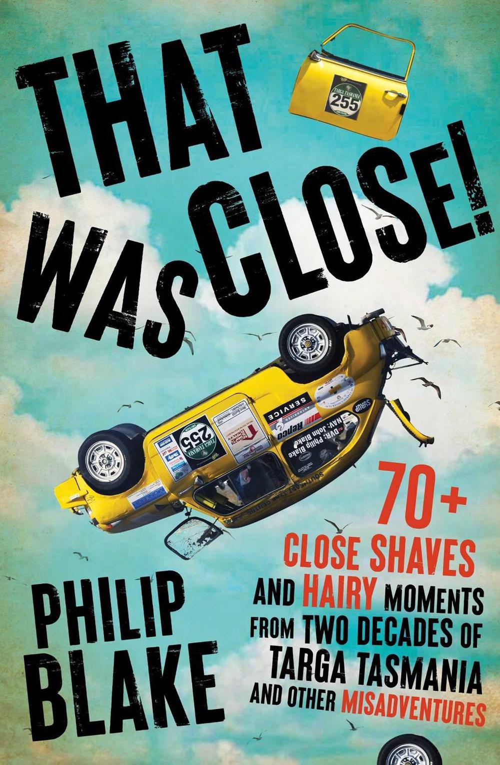 That Was Close! by Philip Blake - ISBN: 9781761639654