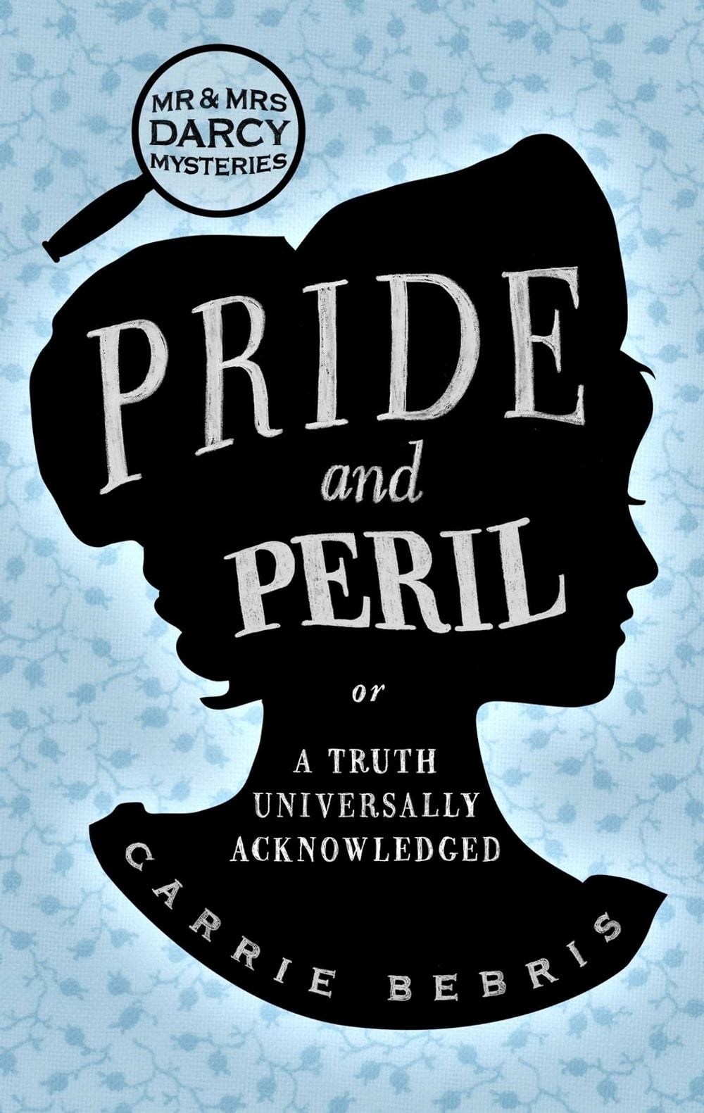 Pride and Peril by Carrie Bebris - ISBN: 9781761639791