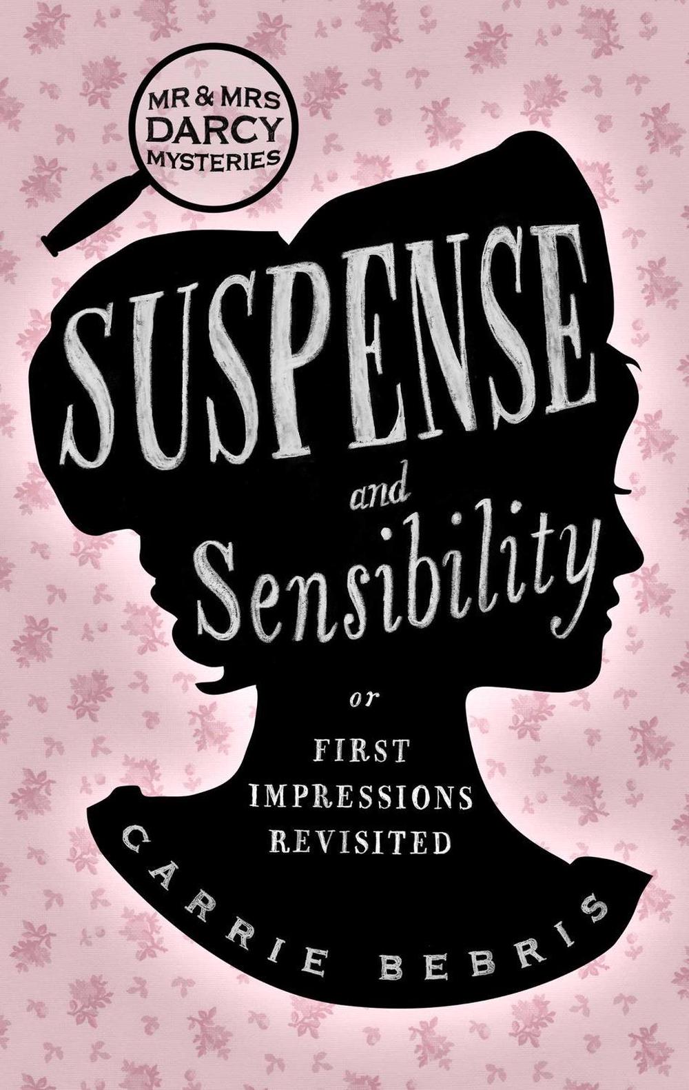 Suspense and Sensibility by Carrie Bebris - ISBN: 9781761639814