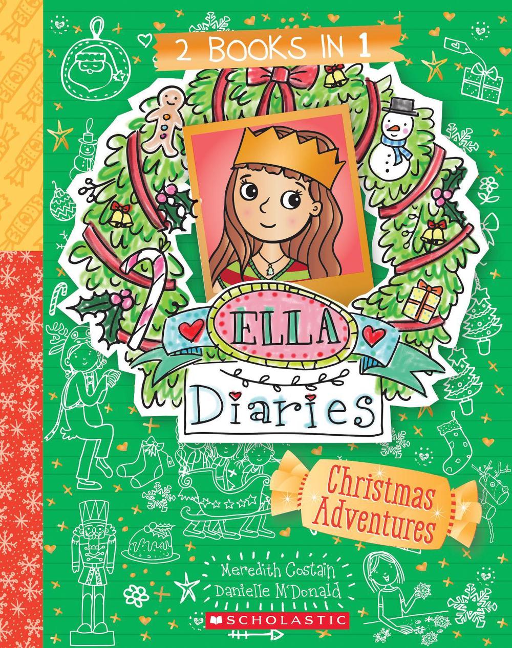 Christmas Adventures (Ella Diaries: 2 Books In 1), 9781761640650