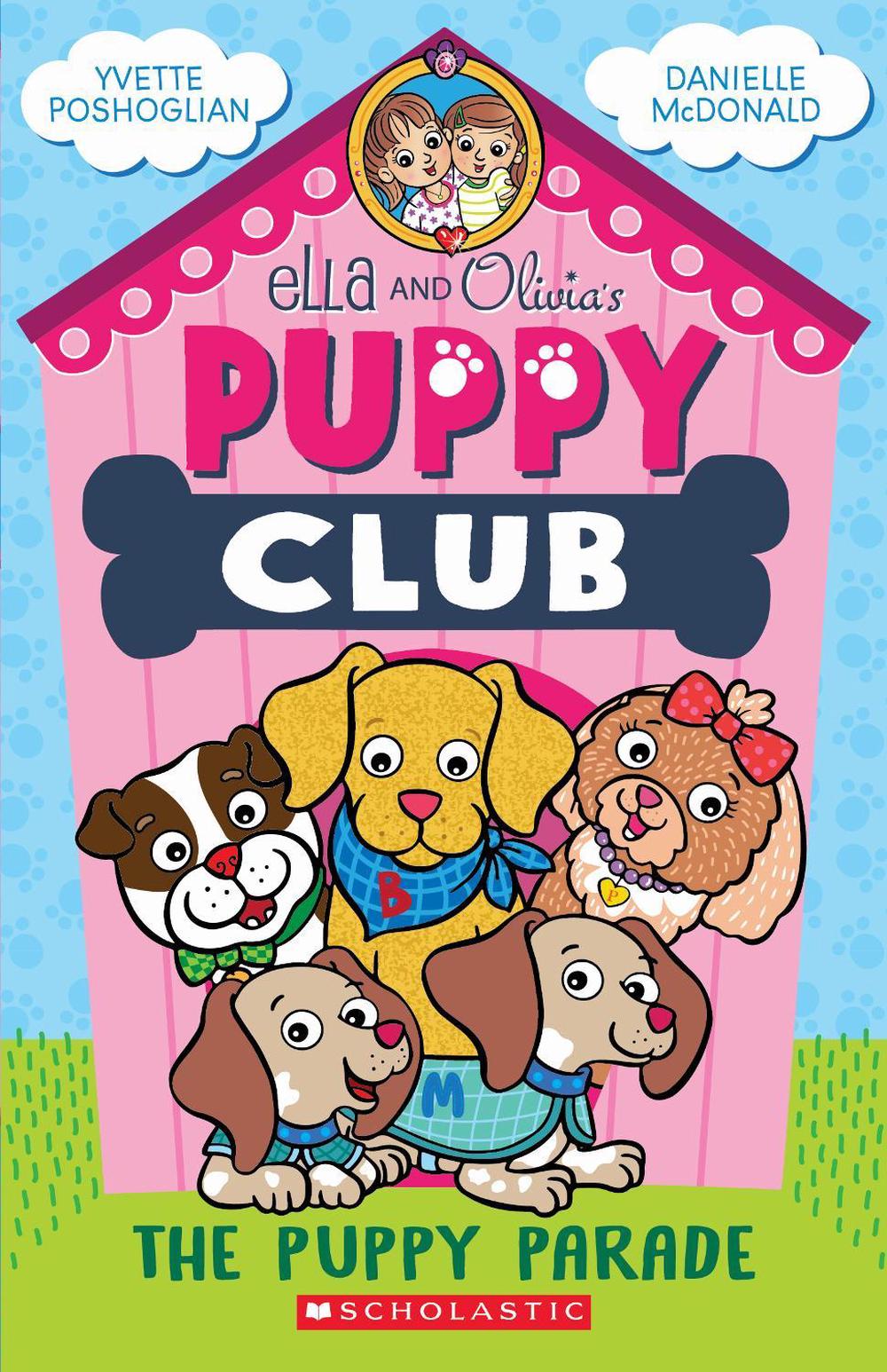 The Puppy Parade (Ella and Olivia’s Puppy Club #1), 9781761642333