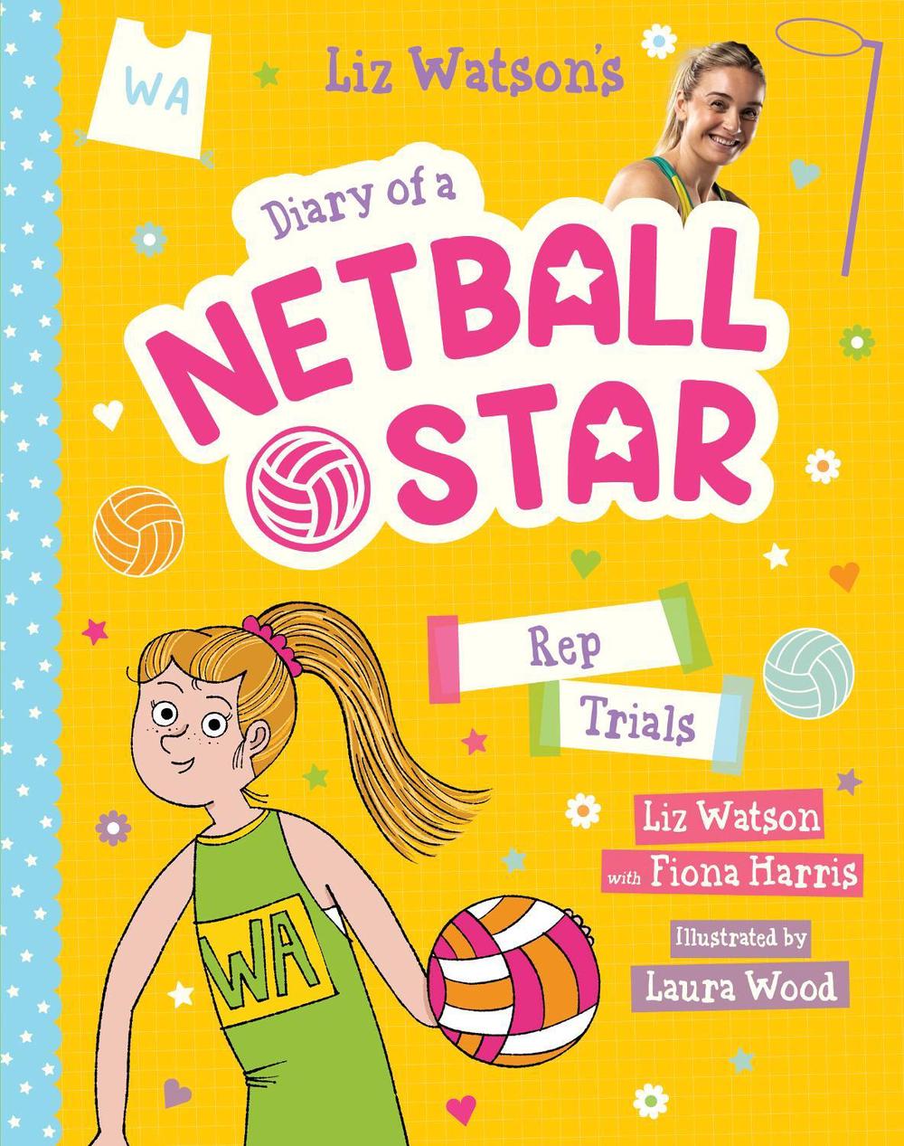 Rep Trials (Diary of a Netball Star #6), 9781761644597