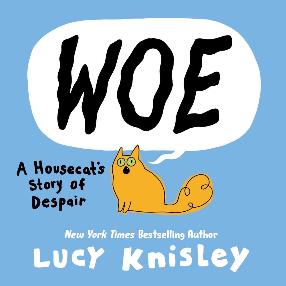 Woe: A Housecat's Story of Despair (A Graphic Novel), 9781761720499