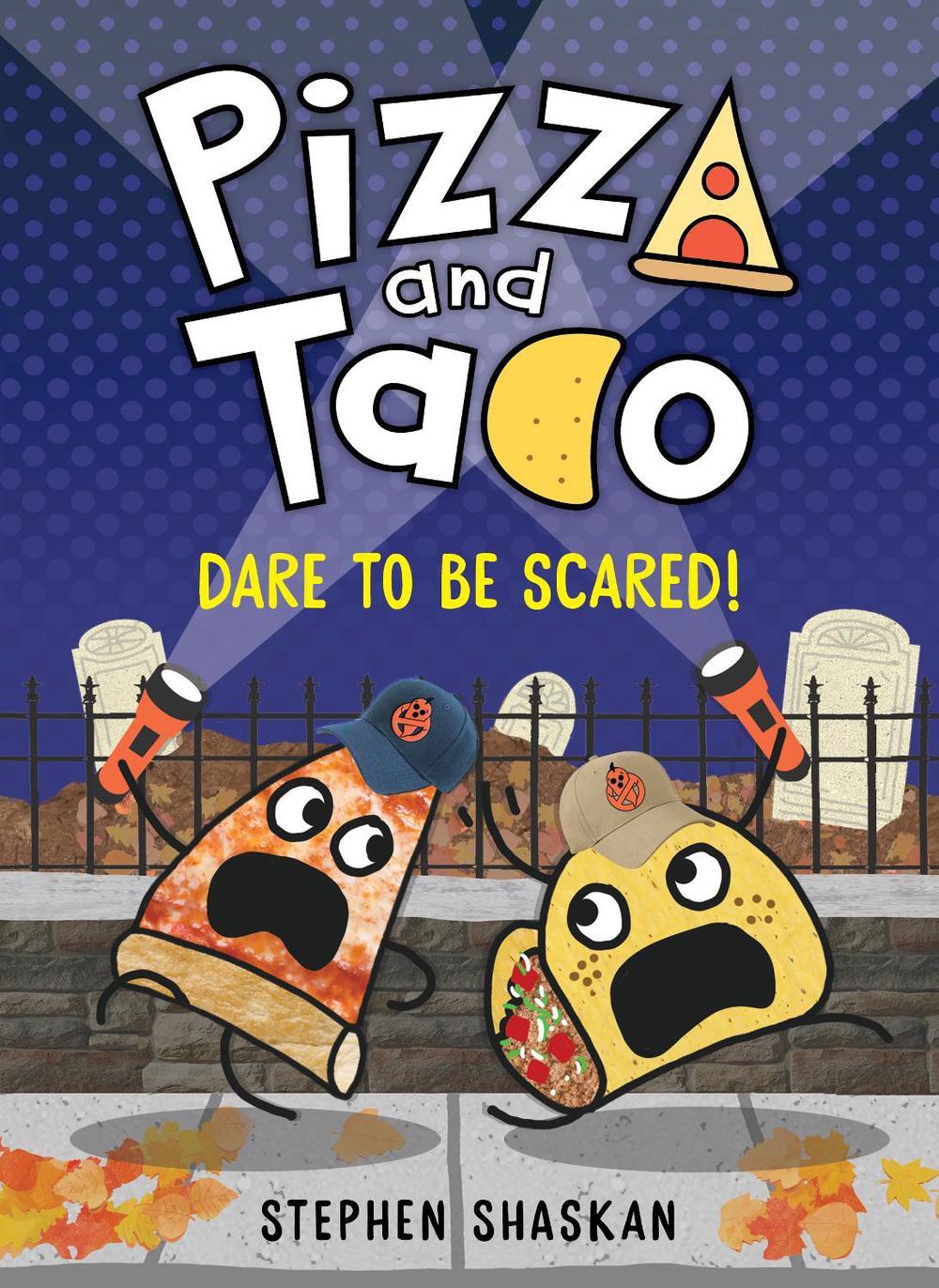 Dare to be Scared! (Pizza and Taco #7), 9781761721724