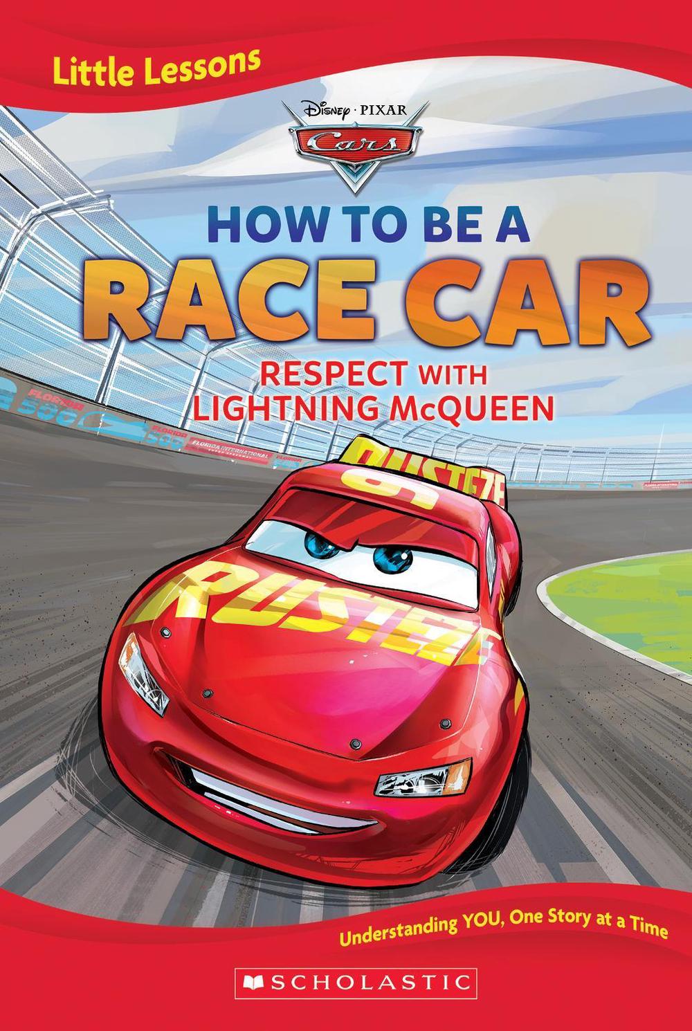 Cars: How To Be a Race Car: Respect With Lightning McQueen (Disney Pixar: Little Lessons), 9781761724527
