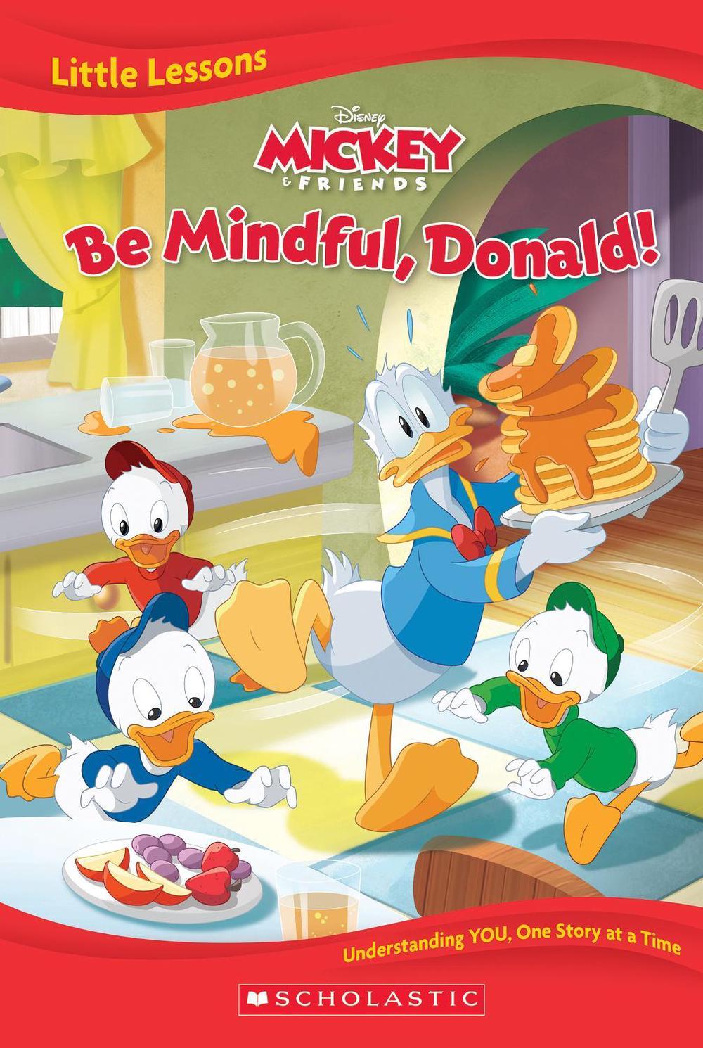 Mickey and Friends: Be Mindful, Donald! (Disney: Little Lessons), 9781761724572