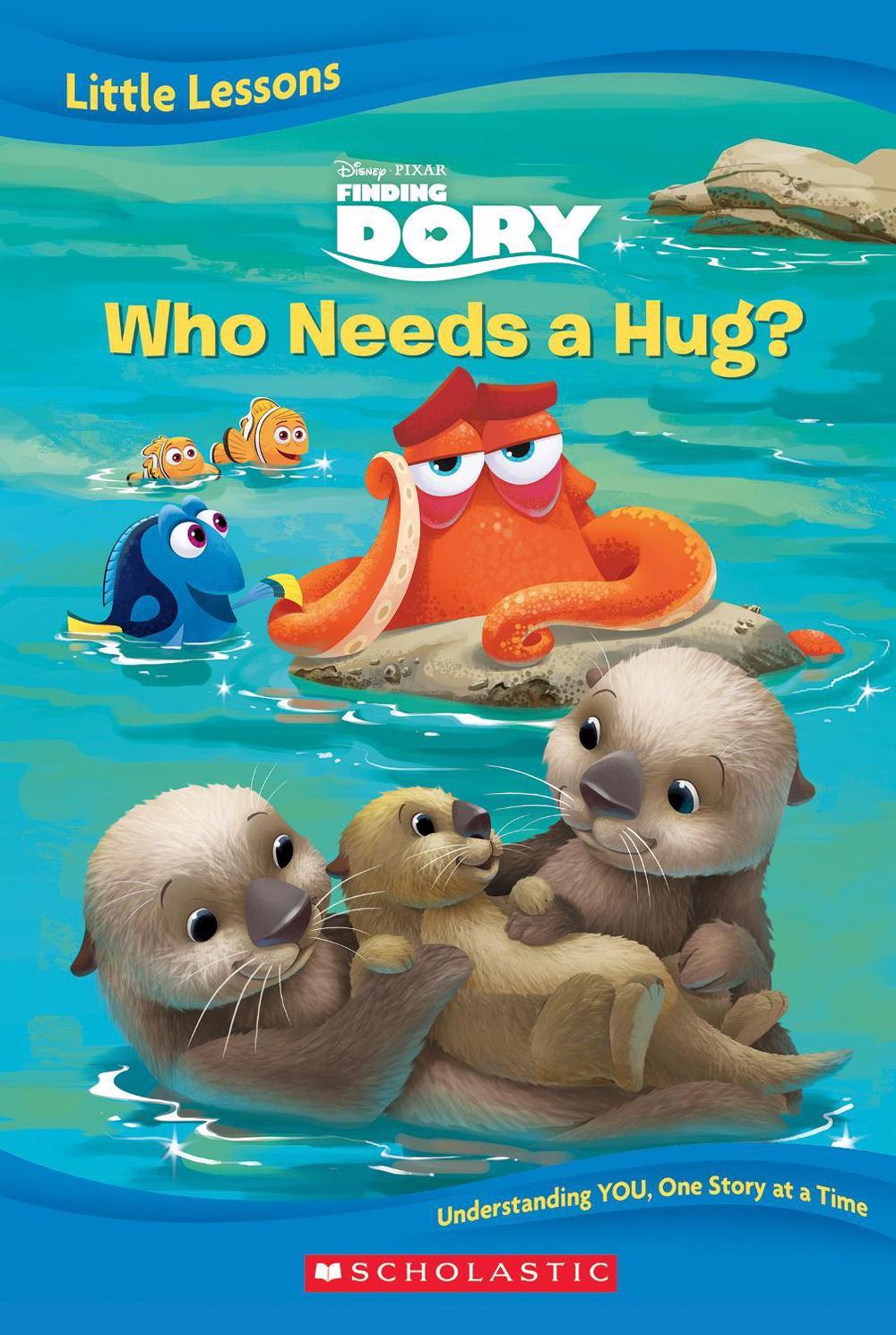 Finding Dory: Who Needs a Hug? (Disney Pixar: Little Lessons), 9781761724602