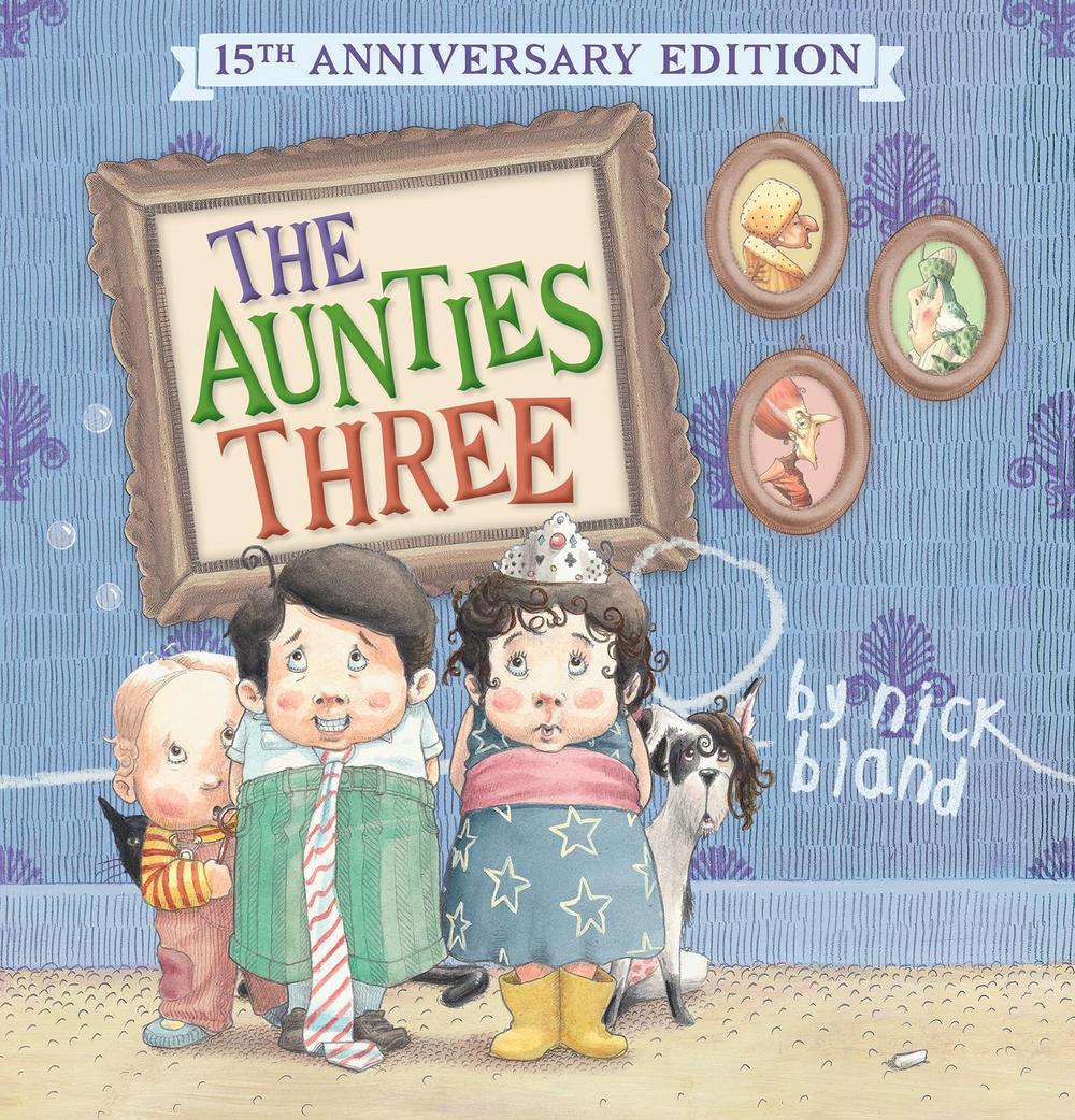 The Aunties Three (15th Anniversary Edition), 9781761725012