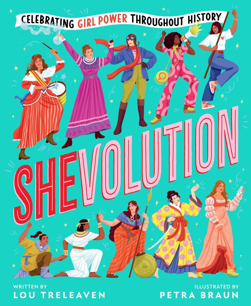 Shevolution: Celebrating Girl Power Throughout History, 9781761725432