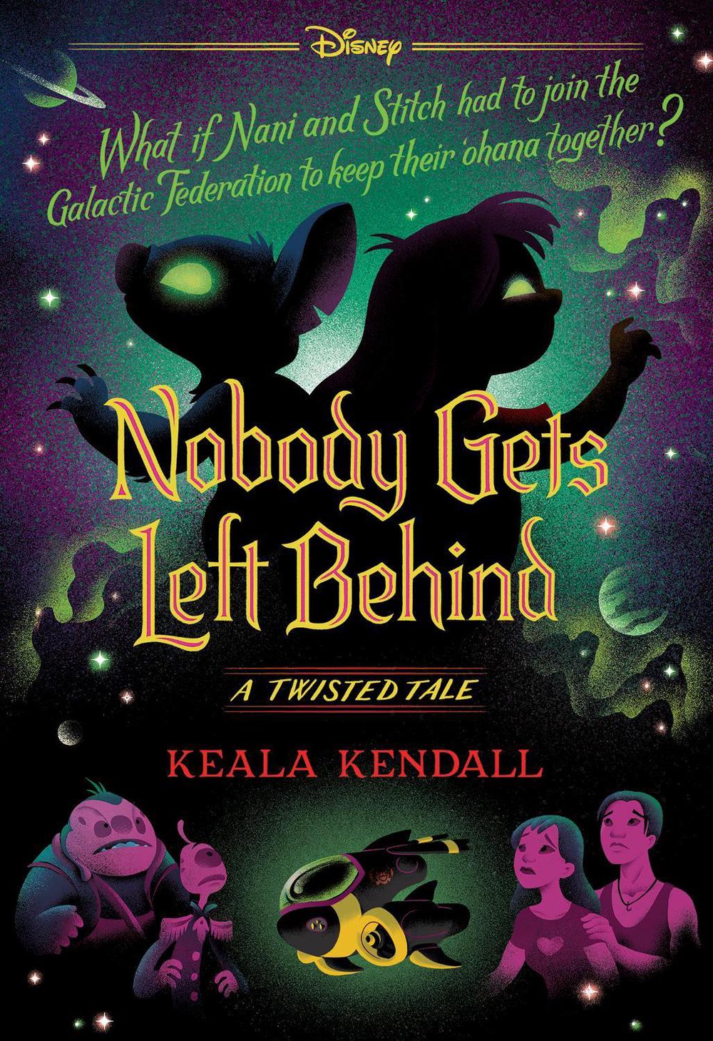Nobody Gets Left Behind (Disney: A Twisted Tale #23), 9781761725593