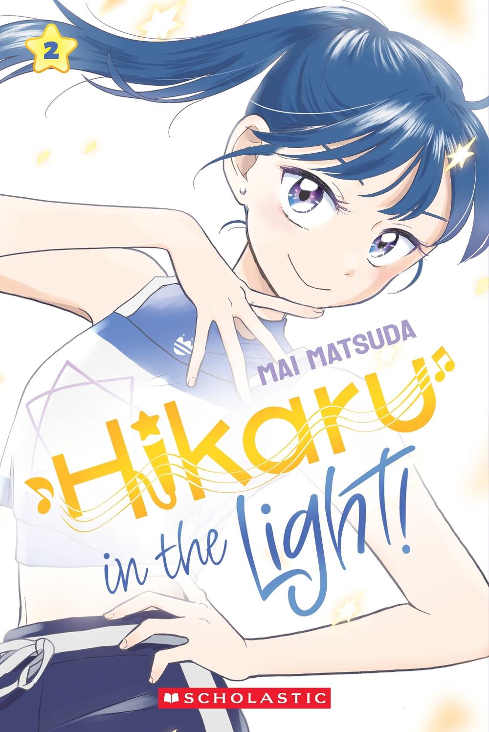 Hikaru In The Light! (A Graphic Novel: Volume 2), 9781761727009