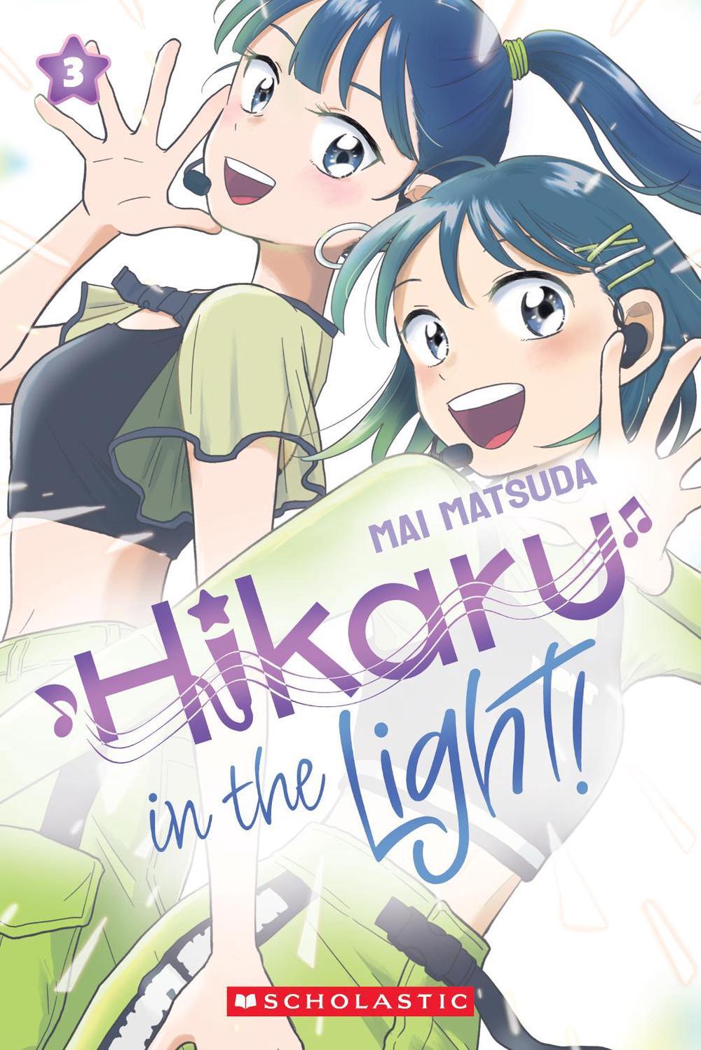 Hikaru In The Light! (A Graphic Novel: Volume 3), 9781761729287