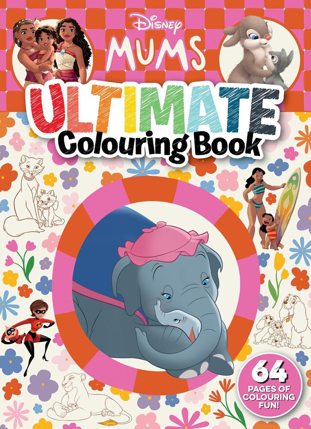 Disney Mums: Ultimate Colouring Book, 9781761729324