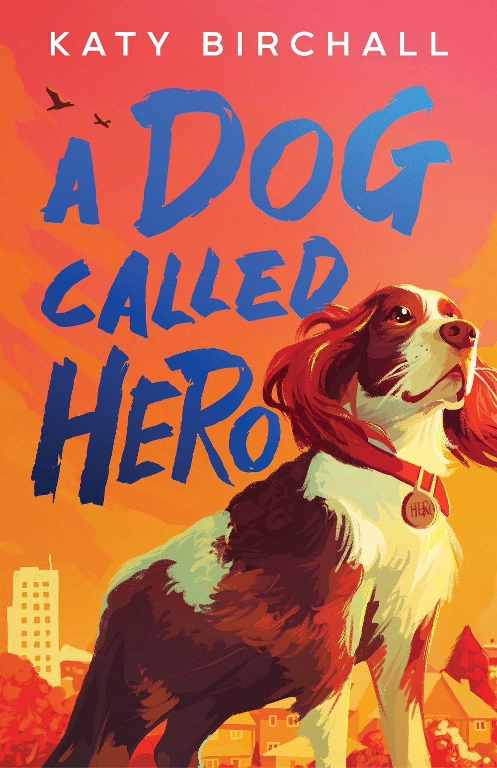 A Dog Called Hero, 9781761729577