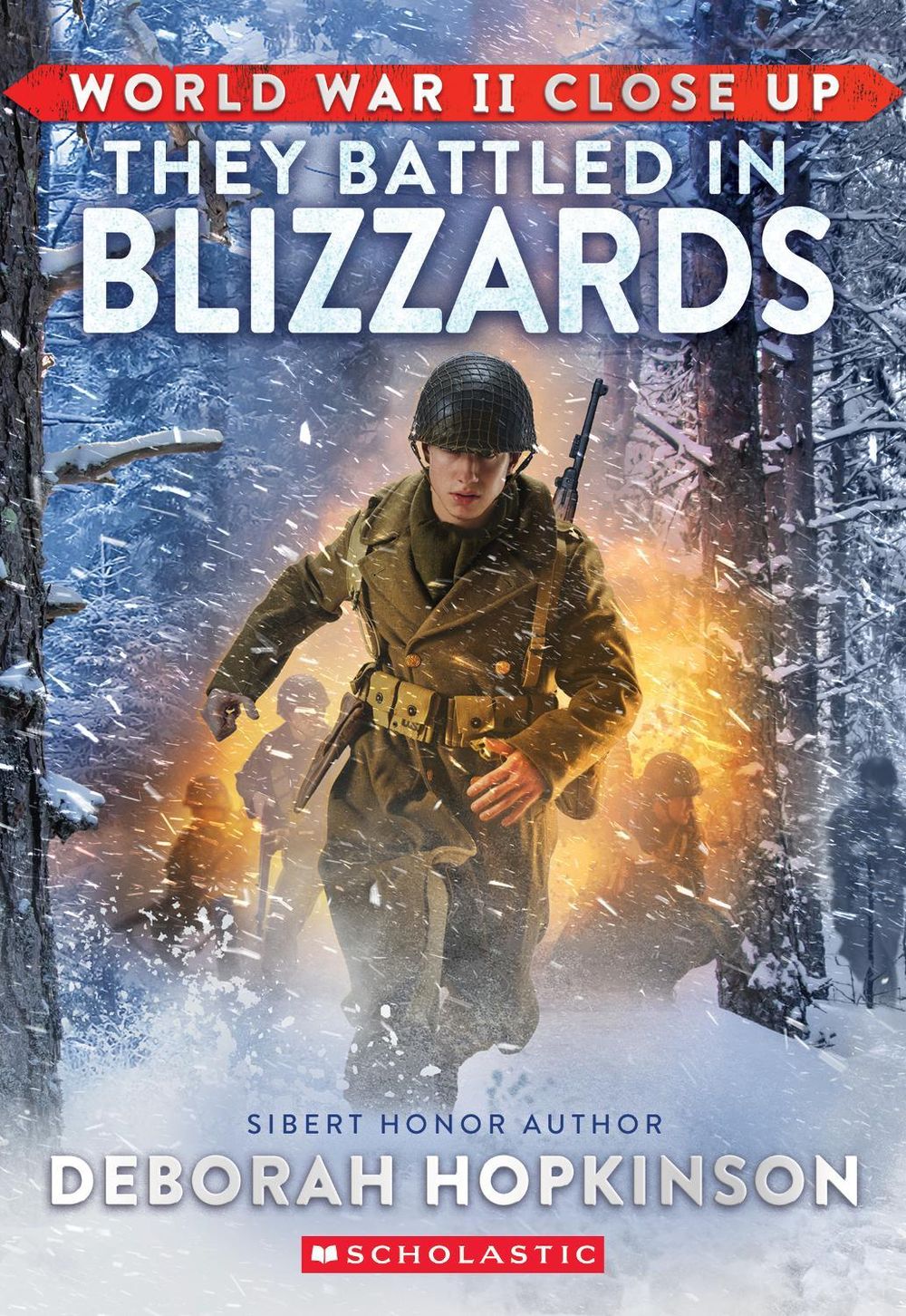 They Battled in Blizzards (World War II Close Up) by Deborah Hopkinson - ISBN: 9781761729683