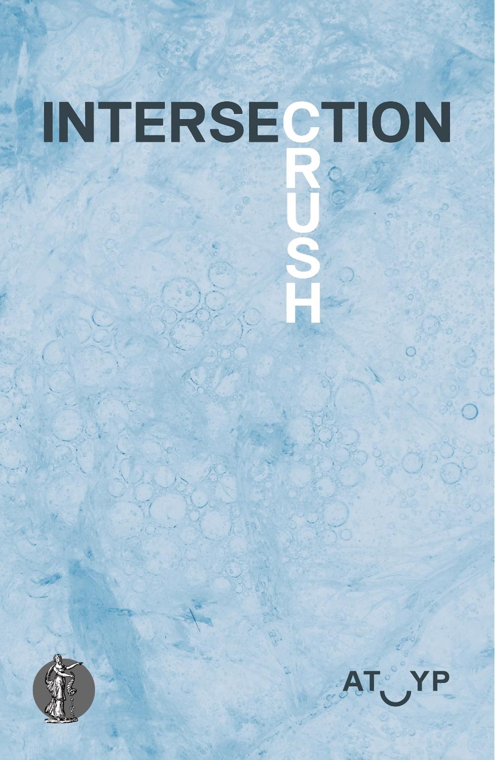Intersection: Crush by ATYP - ISBN: 9781761730221