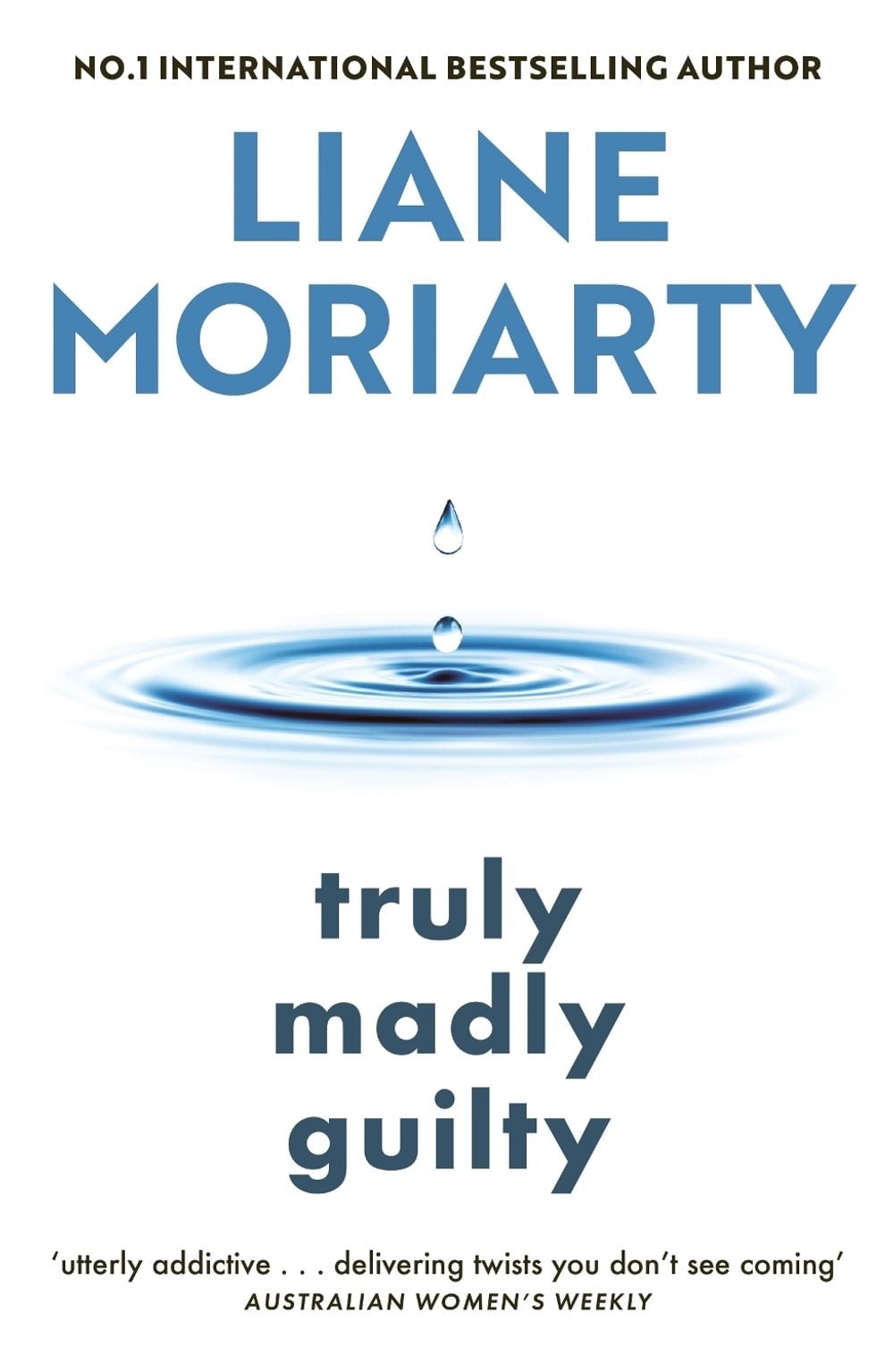 Truly Madly Guilty by Liane Moriarty - ISBN: 9781761772221