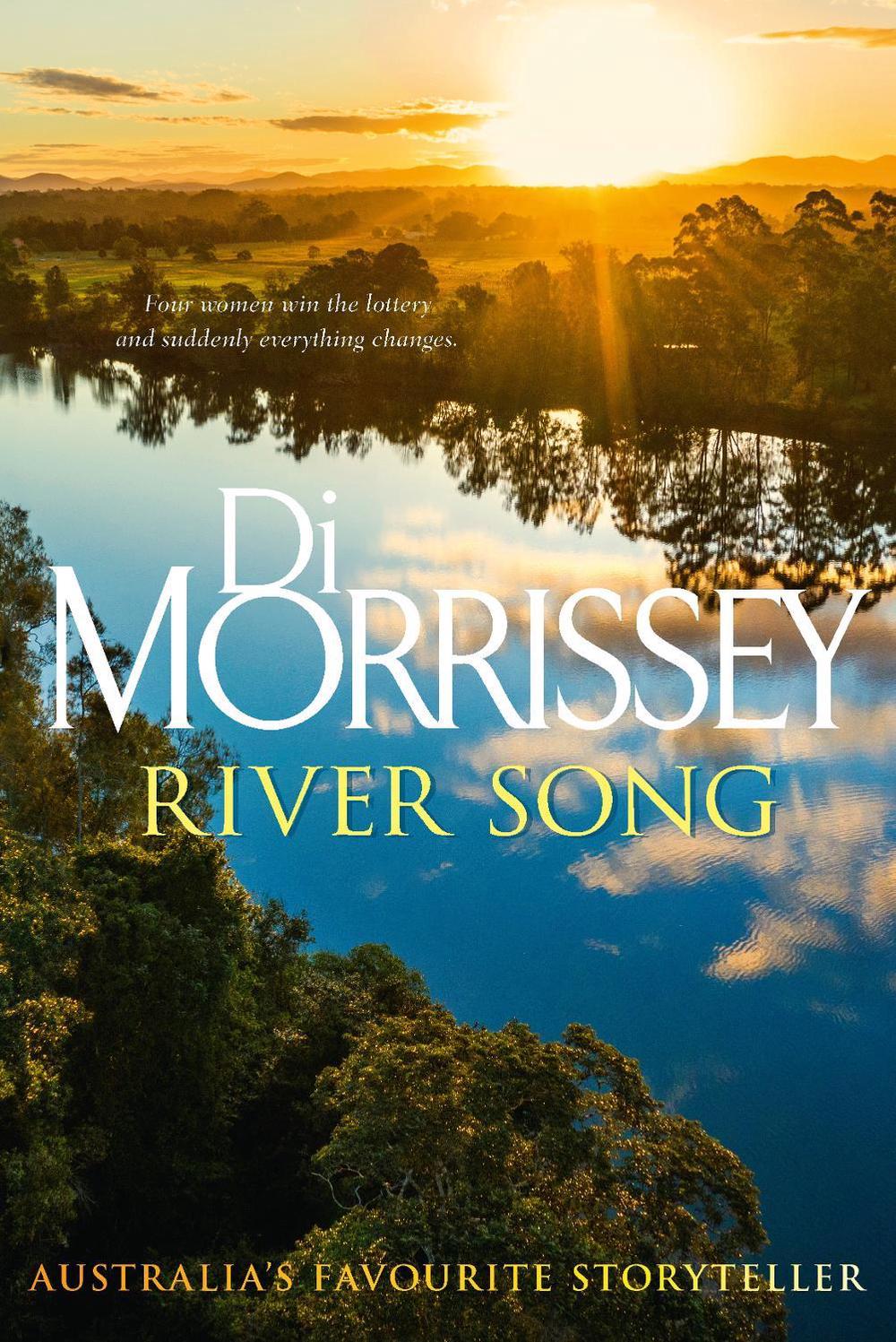River Song by Di Morrissey - ISBN: 9781761773082