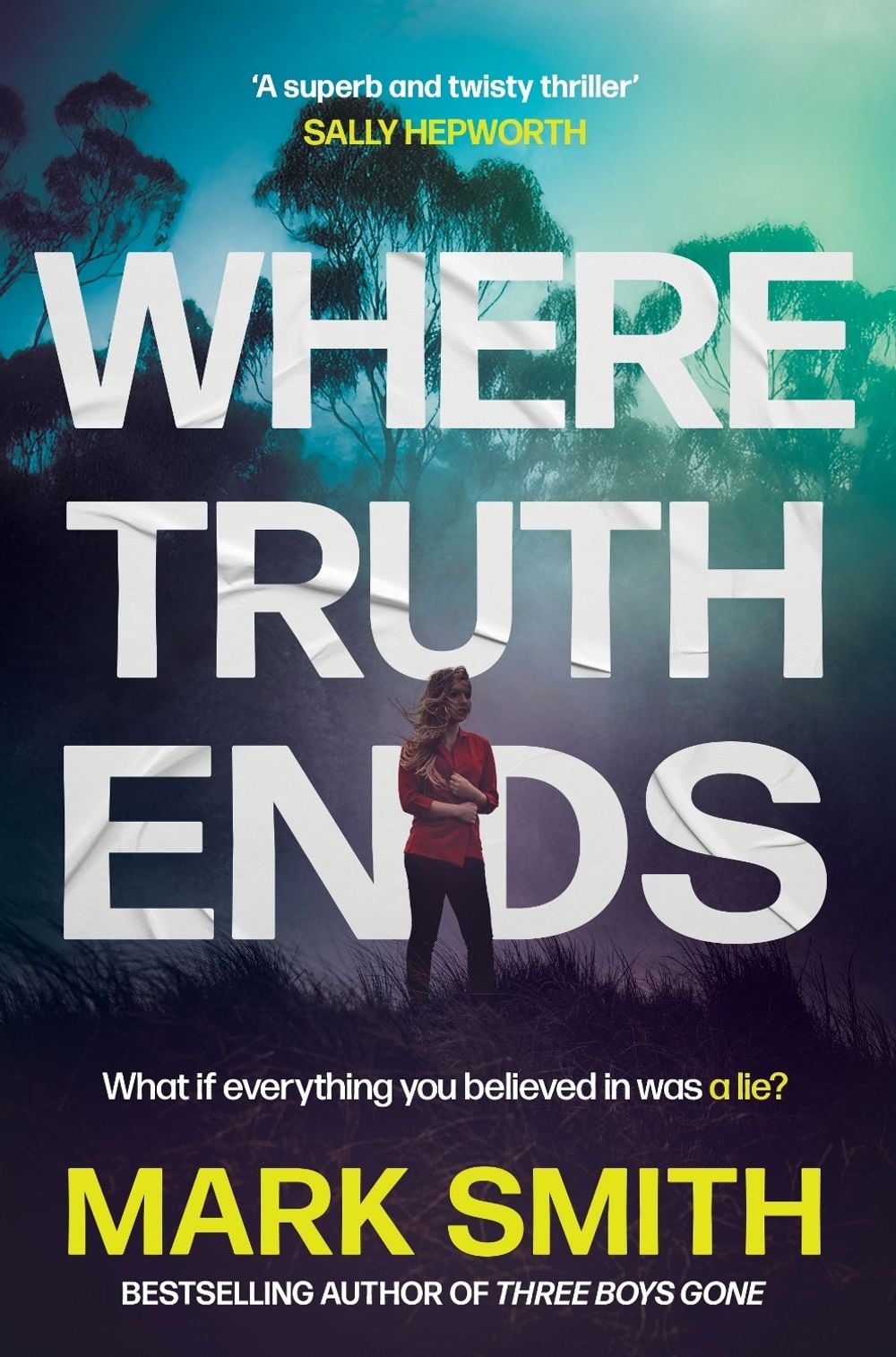 Where Truth Ends by Mark Smith - ISBN: 9781761776625