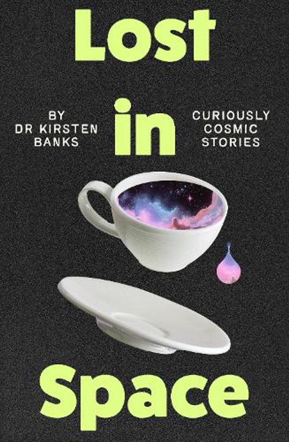 Lost in Space by Dr Kirsten Banks - ISBN: 9781761776649