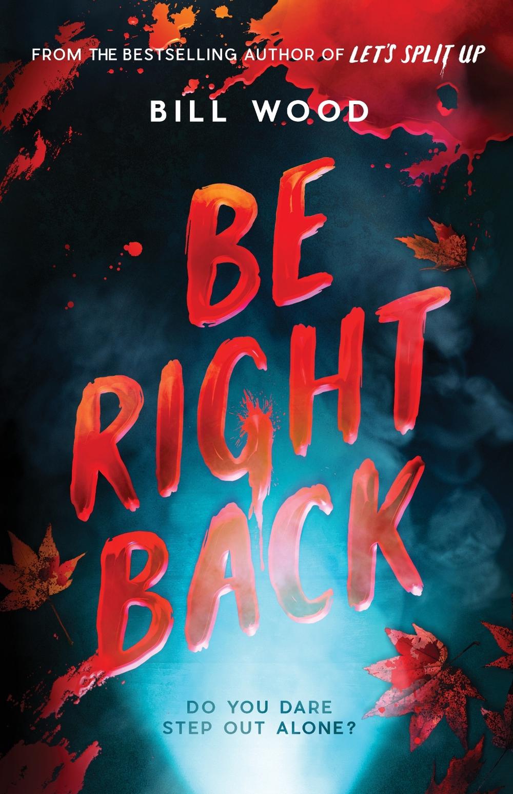 Be Right Back by Bill Wood - ISBN: 9781761810480