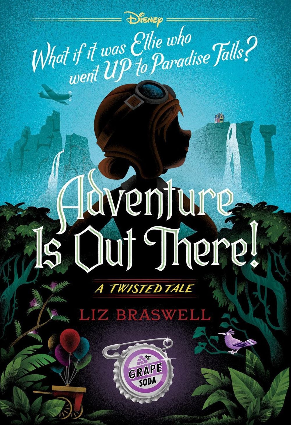 Adventure Is Out There! (Disney: A Twisted Tale #24) by Liz Braswell - ISBN: 9781761811715